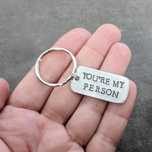 You're My Person Keychain